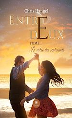 Download this eBook Entre deux - Tome 1