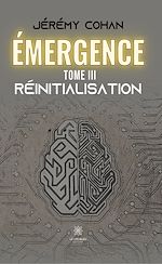 Télécharger le livre :  Émergence - Tome 3