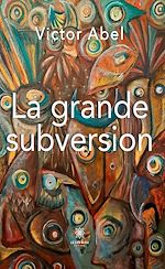 Download this eBook La grande subversion