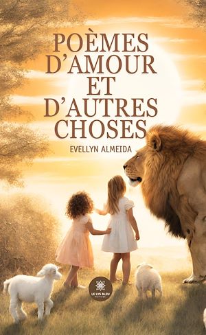 Download the eBook: Poèmes d'amour et d'autres choses