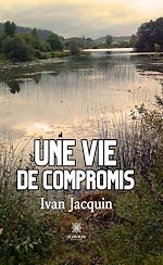 Download this eBook Une vie de compromis