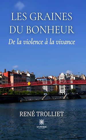Téléchargez le livre :  Les graines du bonheur