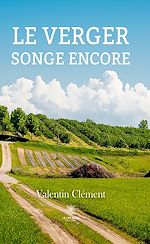 Download this eBook Le verger songe encore