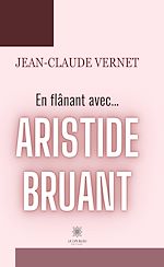 Download this eBook En flânant avec... Aristide Bruant