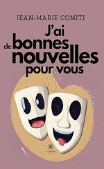 Télécharger le livre :  J'ai de bonnes nouvelles pour vous