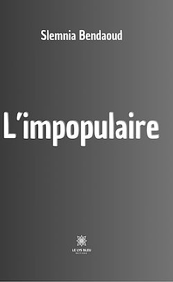 Télécharger le livre :  L'impopulaire