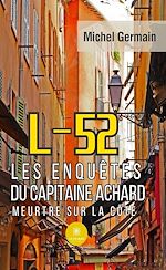 Télécharger le livre :  L-52 - Les enquêtes du capitaine Achard