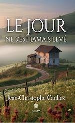 Download this eBook Le jour ne s'est jamais levé