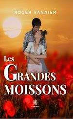 Télécharger le livre :  Les grandes moissons