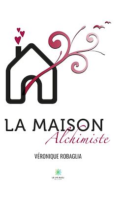 Télécharger le livre :  La maison alchimiste