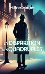 Télécharger le livre :  La disparition des quadruplés