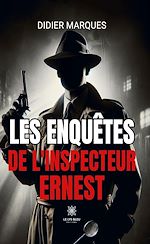 Download this eBook Les enquêtes de l'inspecteur Ernest