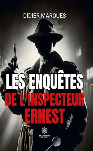Download the eBook: Les enquêtes de l'inspecteur Ernest