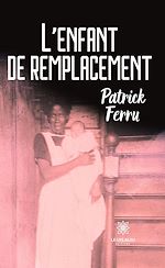 Download this eBook L'enfant de remplacement