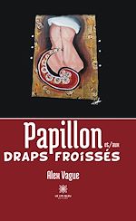 Download this eBook Papillon et/aux draps froissés