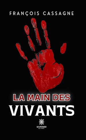 Téléchargez le livre :  La main des vivants