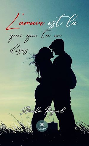 Download the eBook: L'amour est là quoi que tu en dises