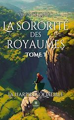 Télécharger le livre :  La sororité des royaumes - Tome 1