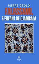 Télécharger le livre :  Falassami, l'enfant de Djambala