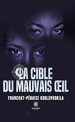 Download this eBook La cible du mauvais œil