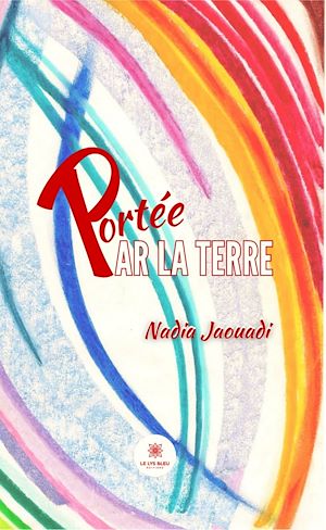 Téléchargez le livre :  Portée par la terre