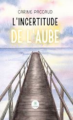 Download this eBook L'incertitude de l'aube