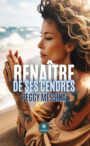 Téléchargez le livre :  Renaître de ses cendres