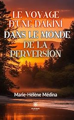 Télécharger le livre :  Le voyage d'une Dakini dans le monde de la perversion