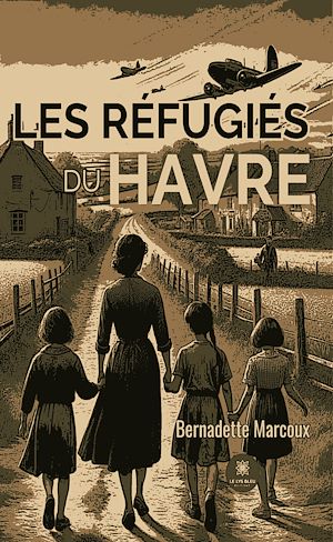 Téléchargez le livre :  Les réfugiés du havre