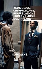 Download this eBook Yeux bleus, cheveux blonds, peau blanche en République dominicaine