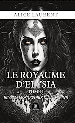 Download this eBook Le royaume d'Elysia - Tome 1
