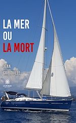 Download this eBook La mer ou la mort