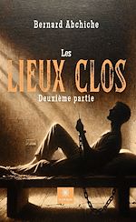 Télécharger le livre :  Les lieux clos - Deuxième partie