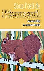 Download this eBook Sous l'œil de l'écureuil