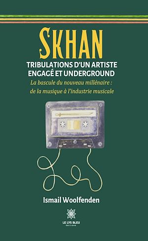 Téléchargez le livre :  Skhan - Tribulations d'un artiste engagé et underground