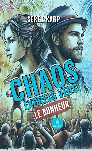 Download the eBook: Chaos express vers le bonheur