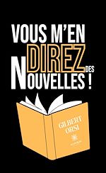 Download this eBook Vous m'en direz des nouvelles !