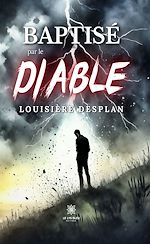Download this eBook Baptisé par le diable