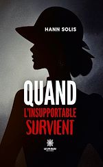 Download this eBook Quand l'insupportable survient