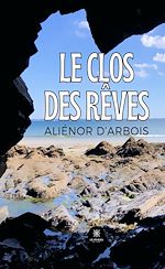 Download this eBook Le clos des rêves