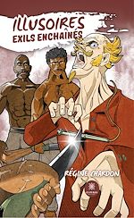 Download this eBook Illusoires exils enchaînés