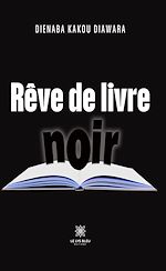 Download this eBook Rêve de livre noir
