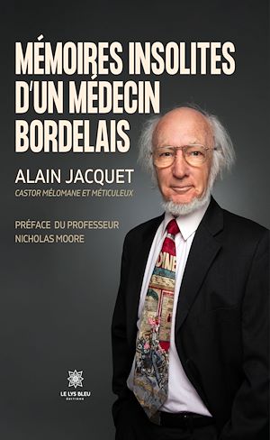 Download the eBook: Mémoires insolites d'un médecin bordelais