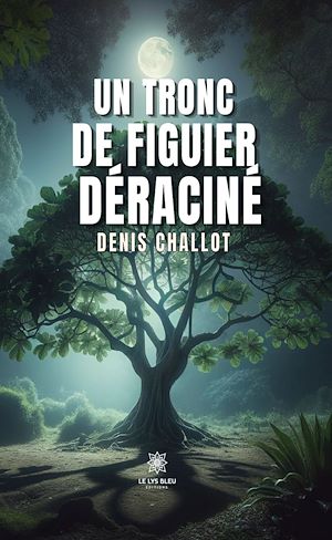 Download the eBook: Un tronc de figuier déraciné