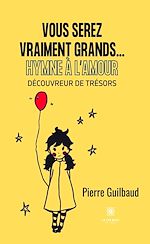 Download this eBook Vous serez vraiment grands...Hymne à l'amour