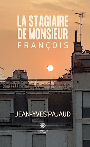 Téléchargez le livre :  La stagiaire de monsieur François