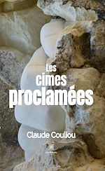 Télécharger le livre :  Les cimes proclamées