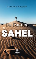 Download this eBook Du Danube au Sahel