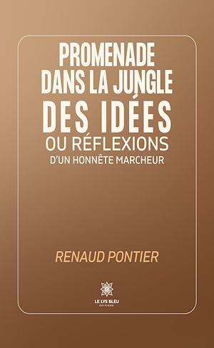 Download the eBook: Promenade dans la jungle des idées ou réflexions d'un honnête marcheur