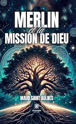 Télécharger le livre :  Merlin et la mission de Dieu